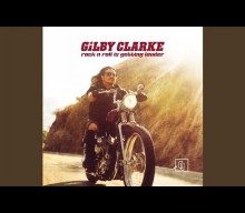 Former GUNS N’ ROSES Guitarist GILBY CLARKE Returns With New Single ‘Rock N Roll Is Getting Louder’
