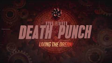 FIVE FINGER DEATH PUNCH: ‘Living The Dream’ Lyric Video