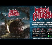 Listen To METAL CHURCH’s Reimagined Version Of ‘Conductor’