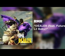 Listen to RMR’s new version of ‘Dealer’, featuring Future and Lil Baby