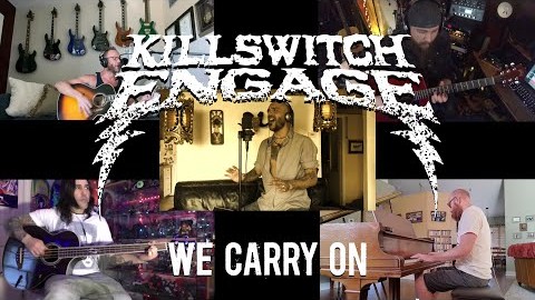 KILLSWITCH ENGAGE Releases Performance Video Of Quarantine Version Of ‘We Carry On’
