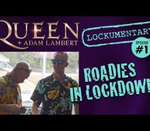 QUEEN + ADAM LAMBERT Salute Their Crew In ‘Roadies In Lockdown’ Video Series