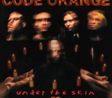 CODE ORANGE Announces ‘Under The Skin’ Livestream Event