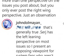 SYSTEM OF A DOWN’s JOHN DOLMAYAN Wants To ‘Present An Opposing Viewpoint’ For Fans Who Don’t Agree With SERJ TANKIAN