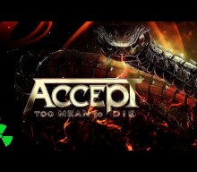 ACCEPT Releases Lyric Video For ‘Too Mean To Die’ Title Track