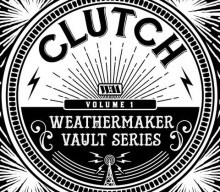 CLUTCH To Release ‘The Weathermaker Vault Series Vol. I’ This Month