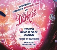 THE DARKNESS Announces ‘Lockdown Live: Streaming Of A White Christmas’ Concert Livestream