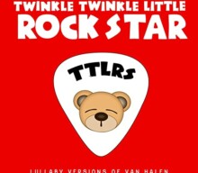 Lullaby Versions Of VAN HALEN From TWINKLE TWINKLE LITTLE ROCK STAR Out Now