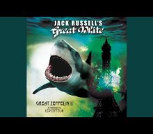 Hear JACK RUSSELL’S GREAT WHITE’s Cover Version Of LED ZEPPELIN’s ‘Whole Lotta Love’