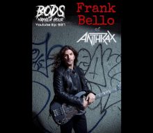 ANTHRAX’s FRANK BELLO On When Fans Can Expect To See New Album Released: ‘We Have To Play It Right’