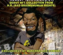 BAD BRAINS Vocalist PAUL ‘H.R.’ HUDSON To Offer First Collection Of NFTs