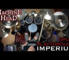 MACHINE HEAD’s MATT ALSTON Shares ‘Imperium’ Drum Playthrough Video