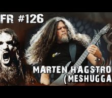 MESHUGGAH’s MÅRTEN HAGSTRÖM On ‘Immutable’: ‘It’s By Far The Most Dynamic We’ve Been On An Album’